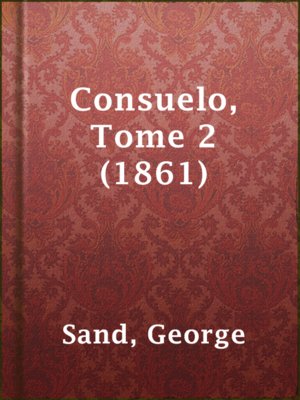 cover image of Consuelo, Tome 2 (1861)